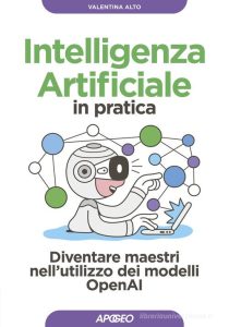 intelligenza-artificiale-in-pratica-valentina-alto-copertina-libro